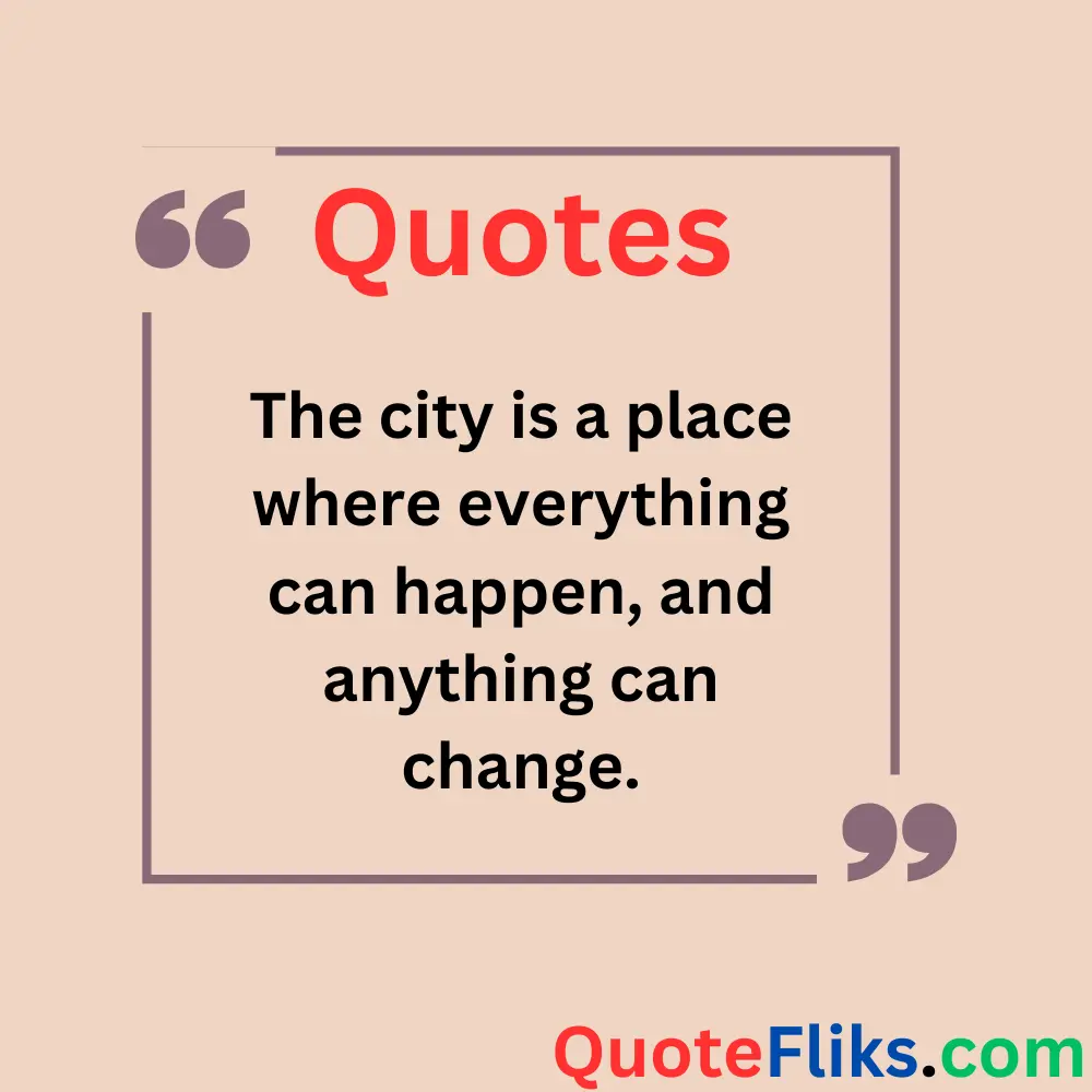 Inspirational City Quotes