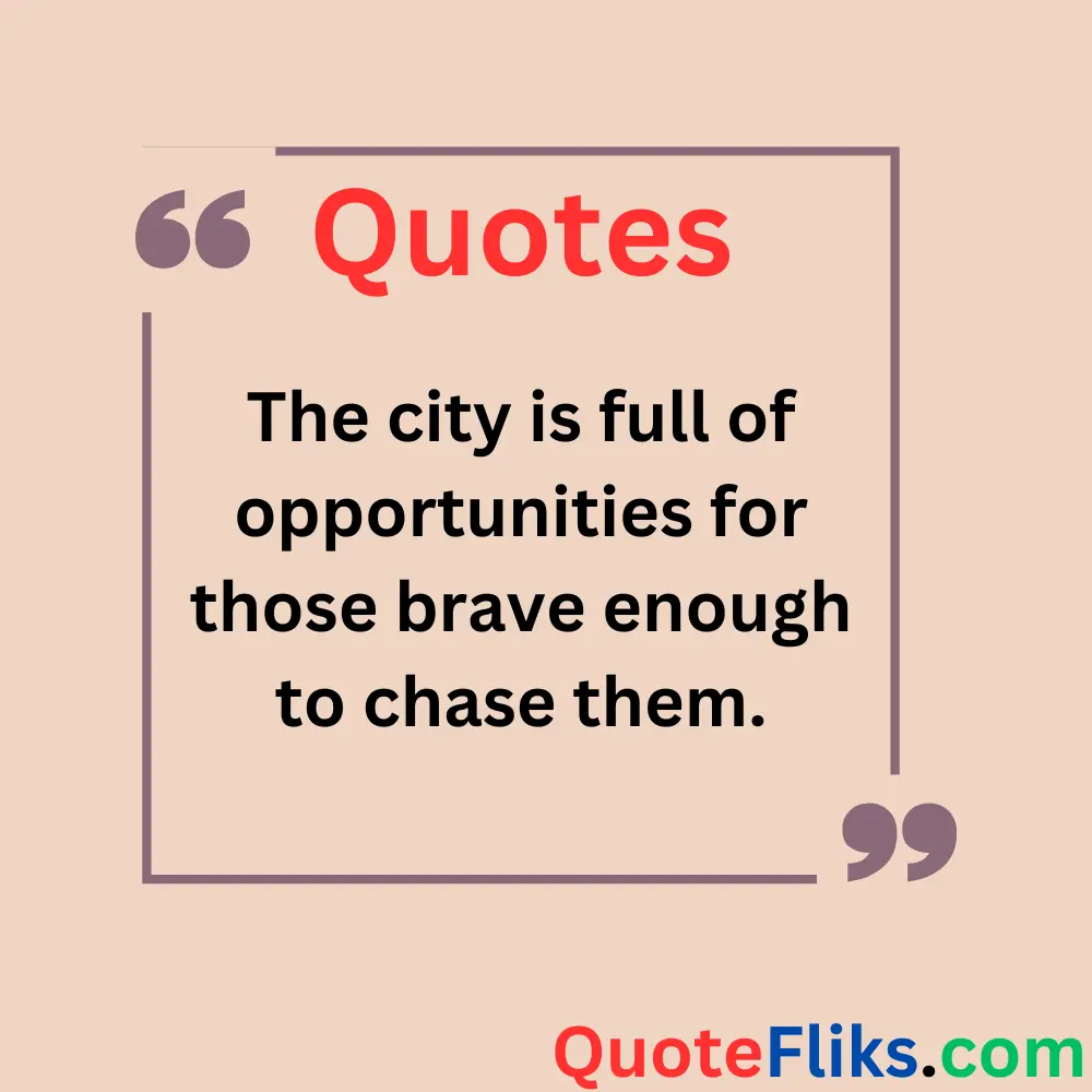 Motivational City Quotes