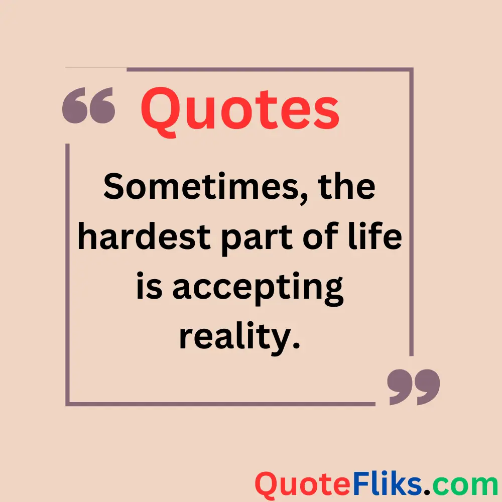 Quotes About Facing Reality