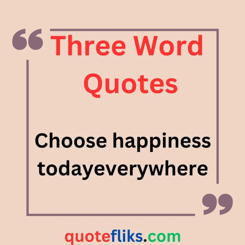 Three Word Quotes