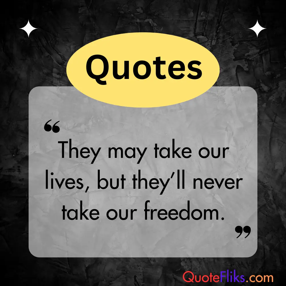 Braveheart Quotes on Freedom and Sacrifice