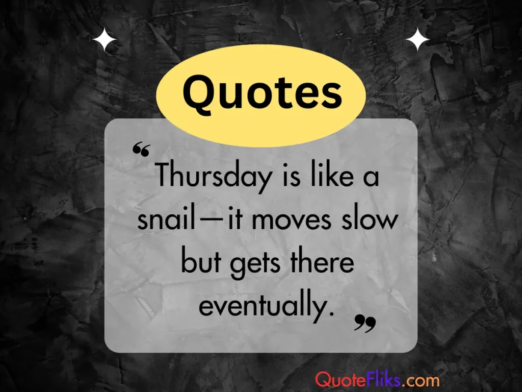 Thursday Quotes