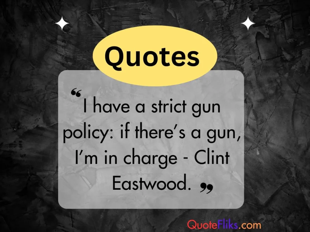 Famous Gun Quotes