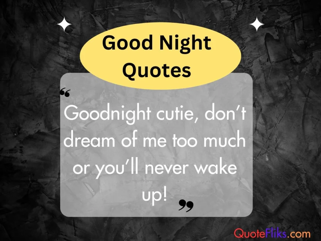 Flirty Goodnight Quotes