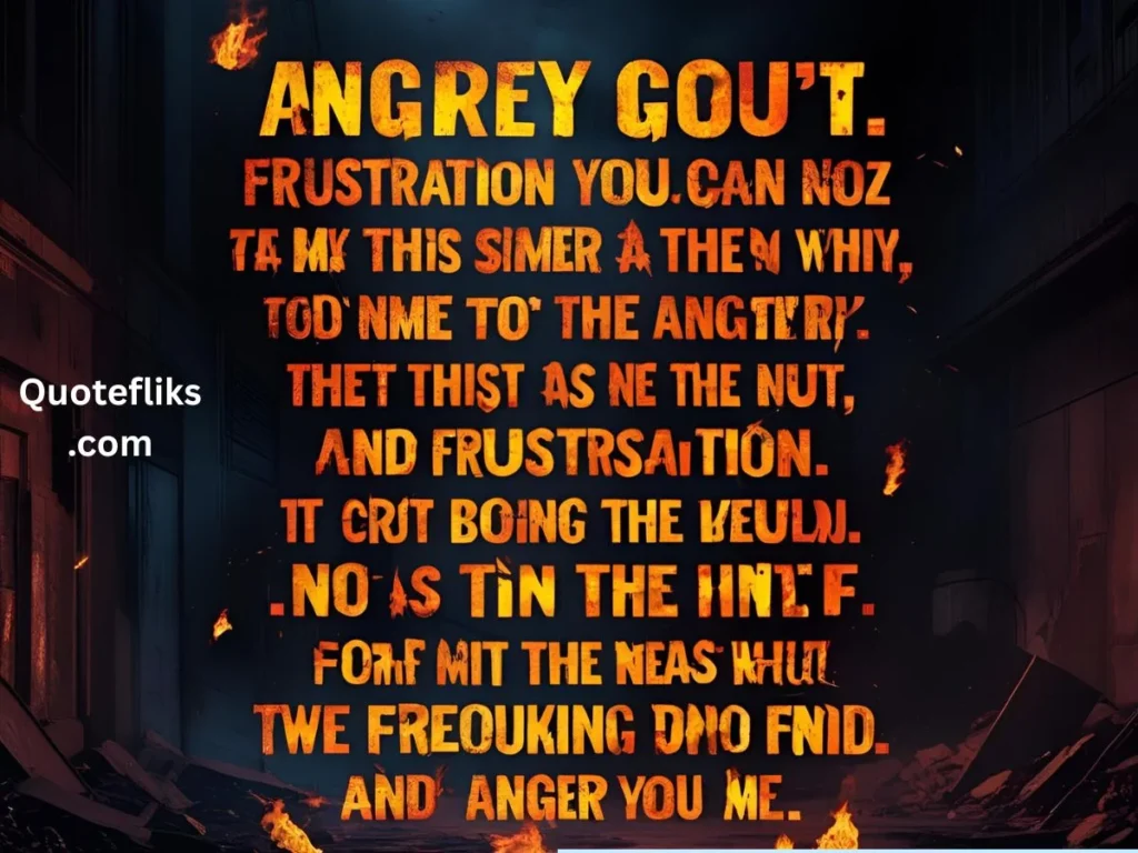 Angry Quotes for When You’re Fed Up