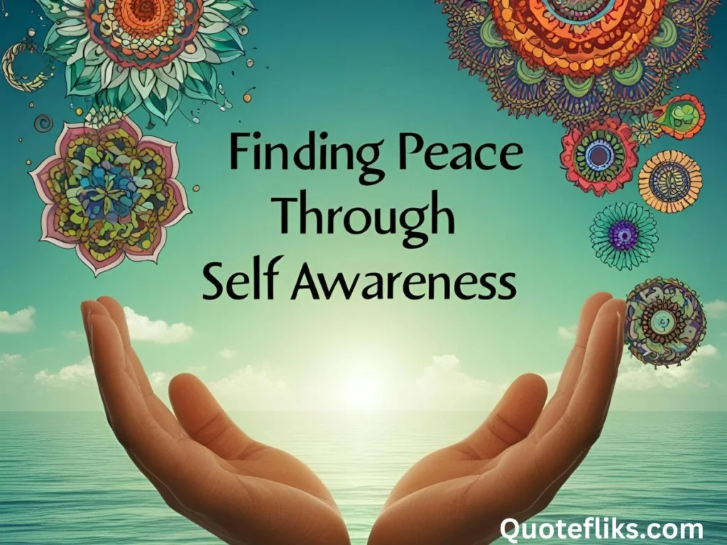 Finding Peace Through Self Awareness