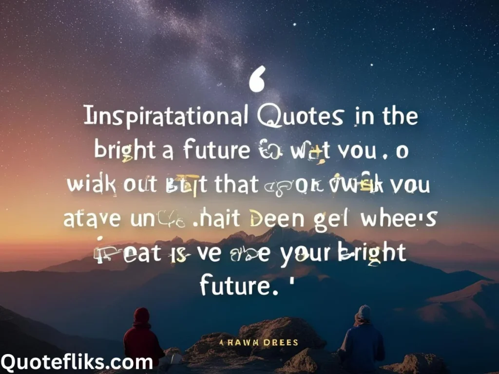 Quotes for a Bright Future