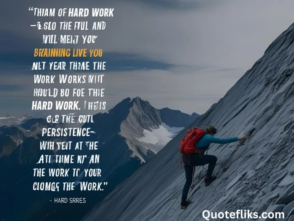 Quotes to Inspire Hard Work