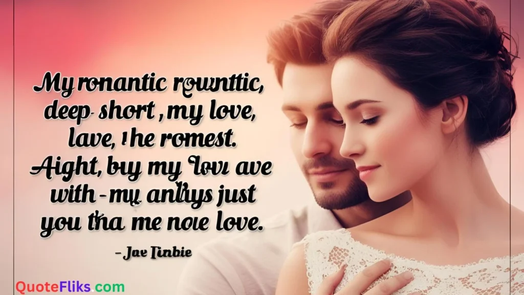 Romantic Deep Short Love Quotes