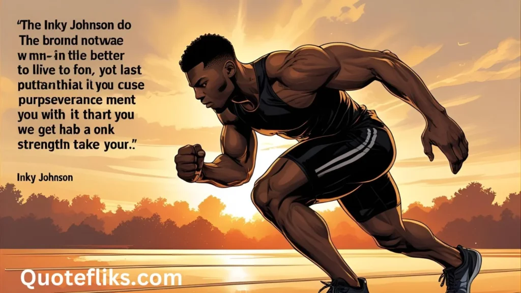Inky Johnson Quotes