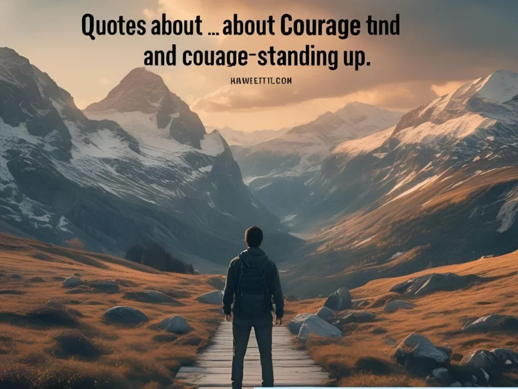 Quotes About Courage and Standing Up