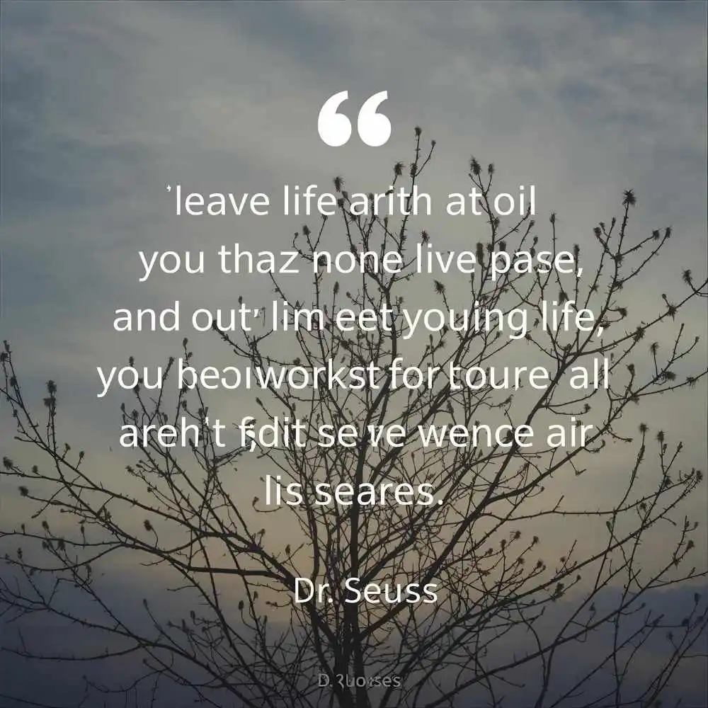 Dr Seuss Quotes About Life