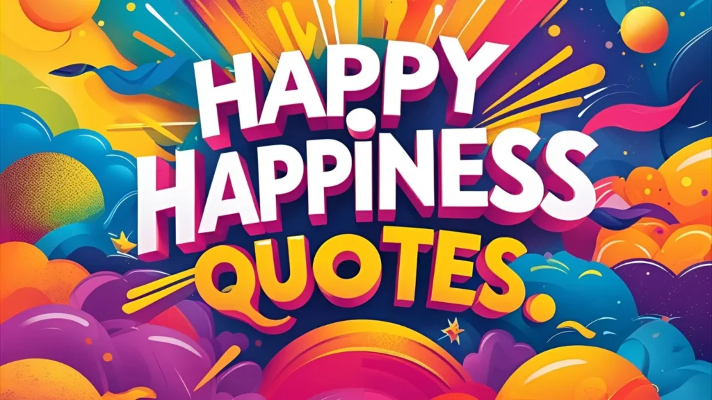 Happiness Quotes