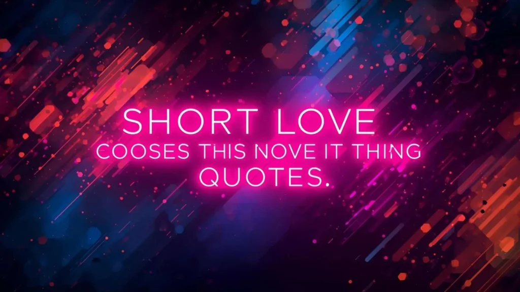 Short Love Quotes