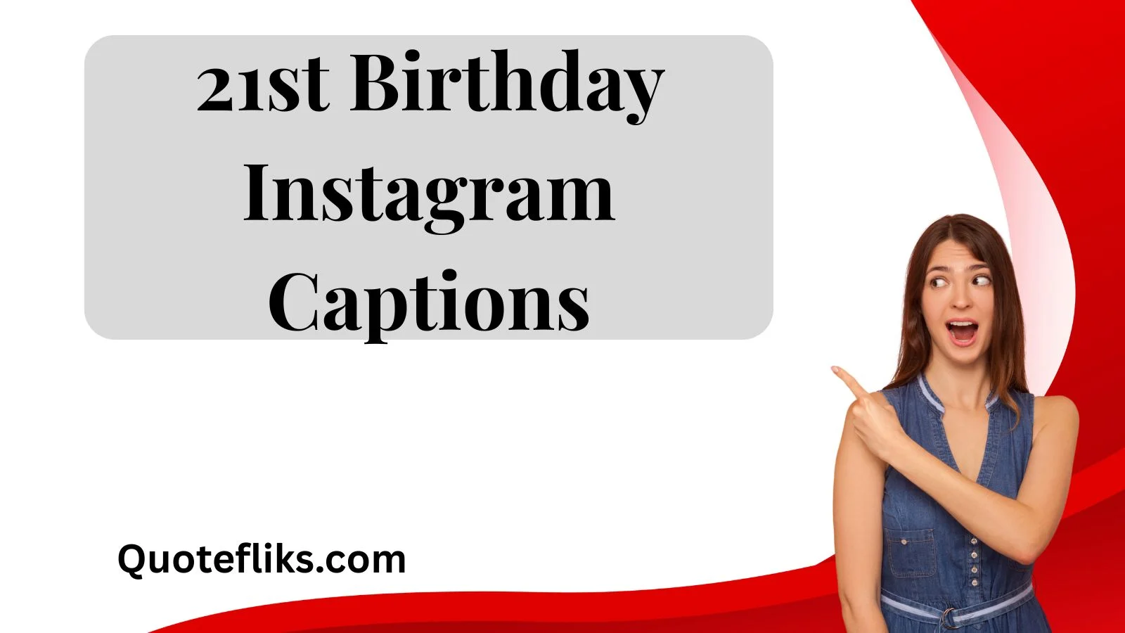 21st Birthday Instagram Captions
