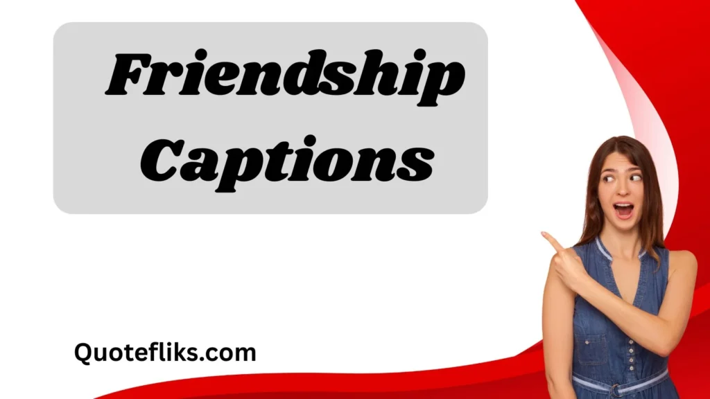 Friendship Captions