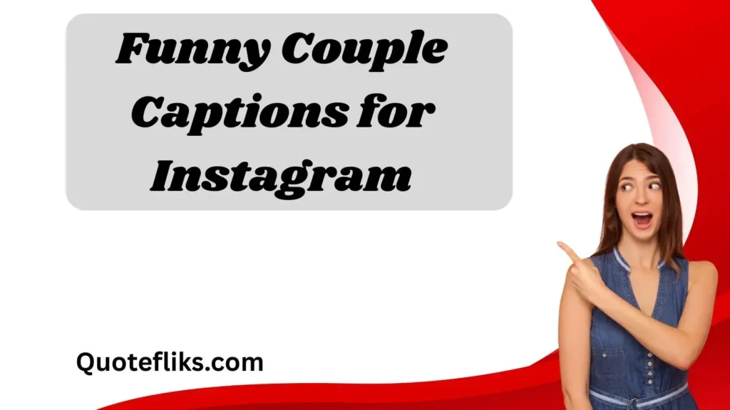 Funny Couple Captions for Instagram