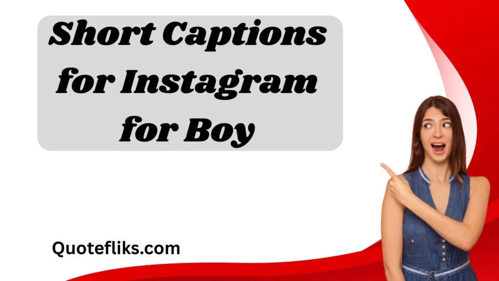 Short Captions for Instagram for Boy