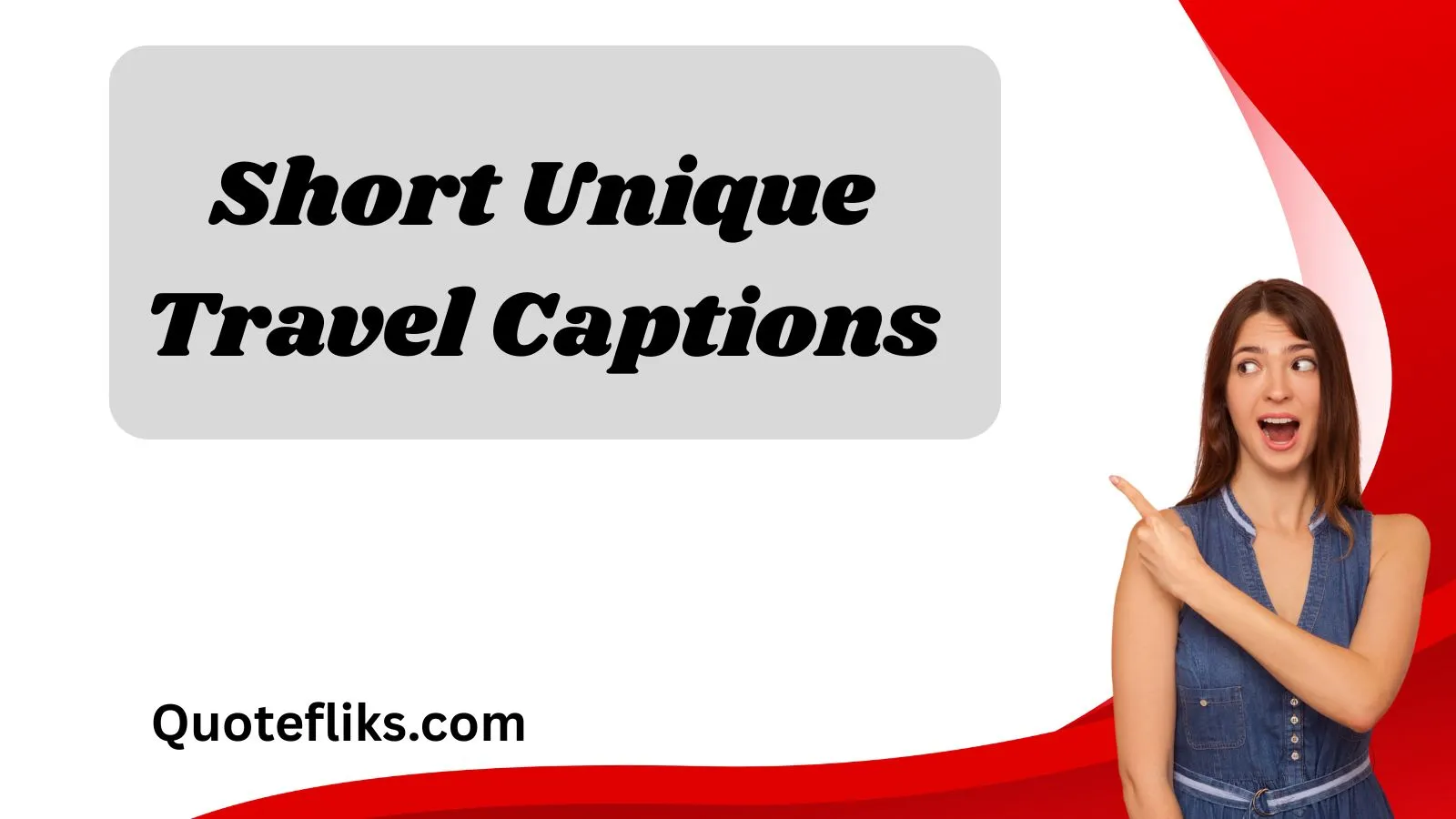 Short Unique Travel Captions