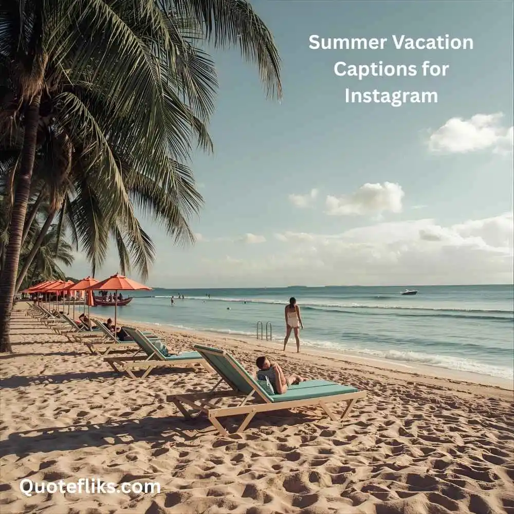 Summer Vacation Captions for Instagram