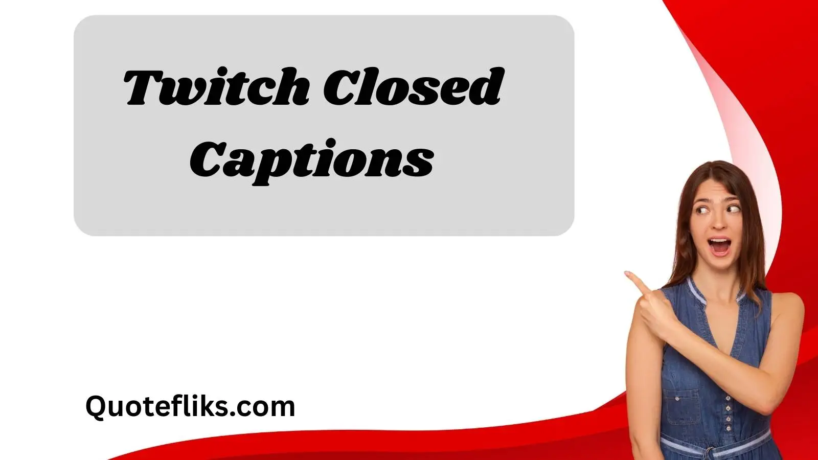 Twitch Closed Captions