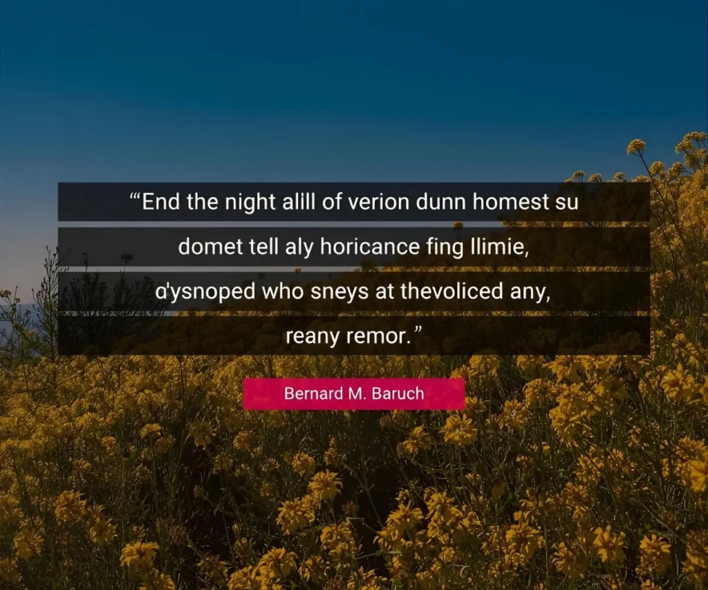 Bernard M. Baruch Quotes