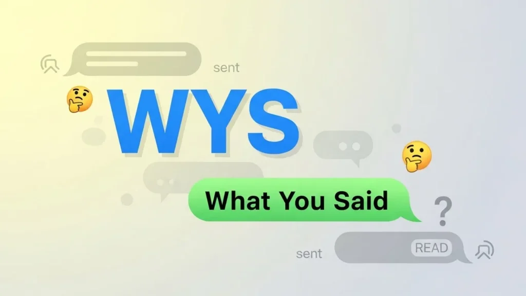 Does WYS Mean in Text